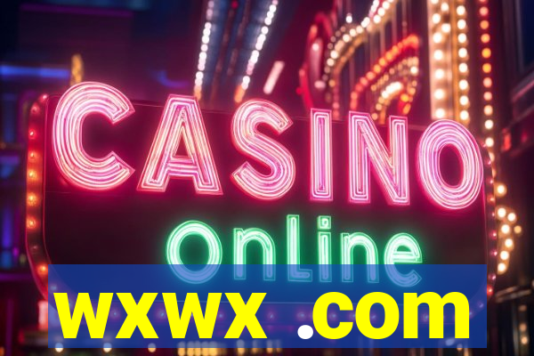 wxwx .com